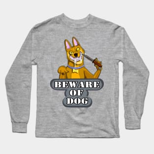 Beware of Dog Long Sleeve T-Shirt